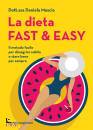 MASCIA DANIELA, La dieta fast & easy