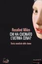 MILES ROSALIND, Chi ha cucinato l