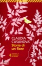 CASANOVA CLAUDIA, Storia di un fiore