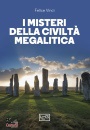 VINCI FELICE, I misteri della civilt megalitica Storie ...