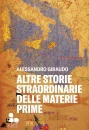 GIRAUDO ALESSANDRO, Altre storie straordinarie delle materie prime