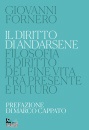 FORNERO GIOVANNI, Il diritto di andarsene