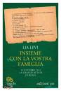 LEVI LIA, Insieme con la vostra famiglia 16 ottobre 1943 ...