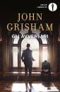 GRISHAM JOHN, Gli avversari