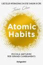 CLEAR JAMES, Atomic habits Piccole abitudini per grandi cambiam