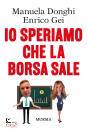 DONGHI - GEI, Io speriamo che la borsa sale