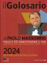 PAOLO MASSOBRIO, Il golosario 2024 guida alle cose buone d