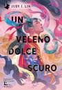 LIN JUDY I., Un veleno dolce e scuro