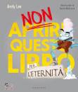 LEE ANDY, Non aprire questo libro per l