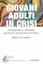 DI LORENZO MAURO, Giovani adulti in crisi
