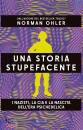 OHLER NORMAN, Una storia stupefacente I nazisti, la CIA e ...