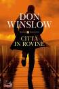 WINSLOW DON, Citt in rovine