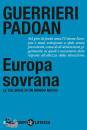 immagine di Europa sovrana Le tre sfide di un mondo nuovo