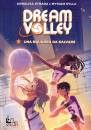 STRADA - SYLLA, Una squadra da salvare Dream volley vol.2