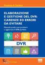 DE FILIPPO DANILO, Elaborazione e gestione del DVR:carenze ed errori