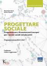 immagine di Progettare sociale Progettazione e finanziamenti