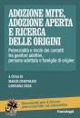 CHISTOLINI - BECK, Adozione mite, adozione aperta e ricerca delle ...