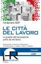 FONDAZIONE AIDP, Le citt del lavoro La qualit dell