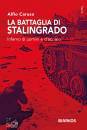 immagine La battaglia di Stalingrado Inferno di uomini e...