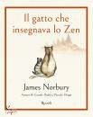 NORBURY JAMES, Il gatto che insegnava lo Zen