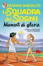 BARTOLETTI MARINO, Momenti di gloria La squadra dei sogni Vol.4