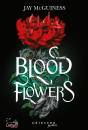 MCGUINESS JAY, Blood flowers