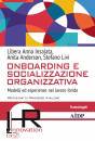 Insalata Libera Anna, Onboarding e socializzazione organizzativa.