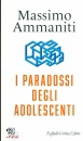 immagine di I paradossi degli adolescenti