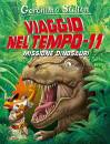 STILTON GERONIMO, Viaggio nel tempo 11 - missione dinosaur