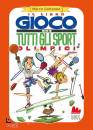 CATTANEO MARCO, Il libro gioco di tutti gli sport olimpici