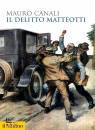 CANALI MAURO, Il delitto Matteotti