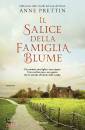 PRETTIN ANNE, Il salice della famiglia blume