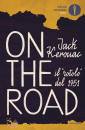 KEROUAC JACK, On the road Il "rotolo" del 1951