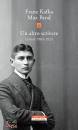 KAFKA FRANZ, BROD MA, Un altro scrivere. Lettere 1904-1924