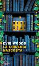 WOODS EVIE, La libreria nascosta