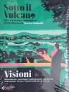 RIVISTA, Sotto il vulcano. Visioni n.10