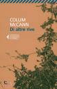 MCCANN COLUM, Di altre rive