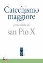 PIO X, Catechismo Maggiore