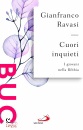 RAVASI GIANFRANCO, Cuori inquieti