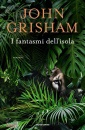 GRISHAM JOHN, I fantasmi dell