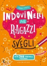 AA.VV, Indovinelli per ragazzi svegli