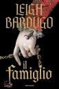 BARDUGO LEIGH, Il famiglio