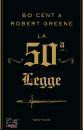 ROBERT GREENE- 50 C., La 50^ legge