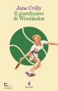 CRILLY JANE, Giardiniere di wimbledon