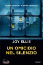 ELLIS JOY, Un omicidio nel silenzio