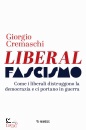 immagine di Liberalfascismo