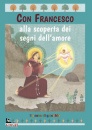 immagine di CON FRANCESCO ALLA SCOPERTA DEI SEGNI