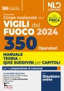 NEL DIRITTO, 350 operatori Corpo Vigili del fuoco 2024