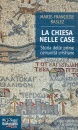 immagine di Chiesa nelle case. Storia delle prime comunit