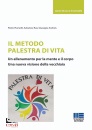 PIUMETTI - RAO - A., Il metodo palestra di vita Un allenamento per ...